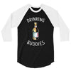 Drinking Buddies 3/4 Sleeve Shirt