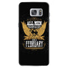 All Men Are Created Equal But Only The Best Are Born In February Samsung Galaxy S7