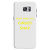 don't make this ginger snap Samsung Galaxy S7