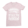 There Aren't  Many Things I Love More Than Fishing Ladies Fitted T-Shirt