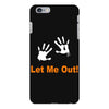 let me out iPhone 6 Plus/6s Plus Case