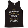 legendary riders are born in 1980 Tank Top