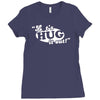 let's hug it out! Ladies Fitted T-Shirt