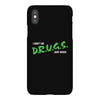I Don't Do Drugs I Just Smoke Weed iPhoneX
