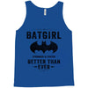 Batgirl Stronger And Faster Better Than Ever Tank Top