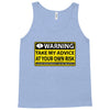 at your own risk Tank Top