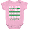 Be Badass Everyday Baby Onesie