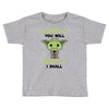 Learn it You Will Teach it i Shall Toddler T-shirt