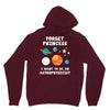 Forget Princess I' Want To Be An Astrophysicist Unisex Hoodie