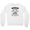 i love the world i will never stop exploring Crewneck Sweatshirt