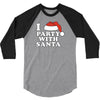 I Love Party With Santa 3/4 Sleeve Shirt