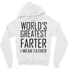 world's greatest farter i mean father Zipper Hoodie