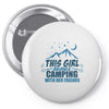 This Girl Loves Camping With Her Friends Pin-back button