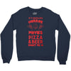 horror movies, pizza and beer Crewneck Sweatshirt