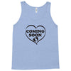 coming soon Tank Top