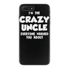 i'm the crazy uncle iPhone 7 Plus Case