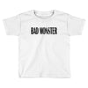 bad monster Toddler T-shirt