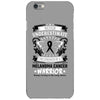 Never Underestimate the Strength of a Melanoma Cancer Warrior iPhone 6/6s Case