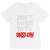don't mess with onslow V-Neck Tee
