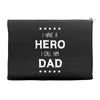 i have a hero i call him dad 2 Accessory Pouches
