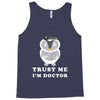 Trust Me i'm Doctor Tank Top