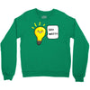 wattever! Crewneck Sweatshirt