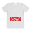 SLOW? All Over Women's T-shirt