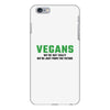 Vegans We're Not Crazy We're Just From The Future iPhone 6 Plus/6s Plus Case