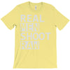 real men shoot raw T-Shirt