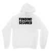 Funding Secured Unisex Hoodie
