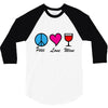 peace love wine 3/4 Sleeve Shirt
