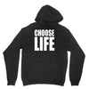 choose life Unisex Hoodie