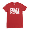 crazy mofos Ladies Fitted T-Shirt