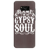 blame it on my gypsy soul Samsung Galaxy S8