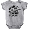 Queens Are Born In February Baby Onesie