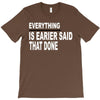 everything T-Shirt