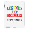 legends are born september iPad 3 and 4 Case