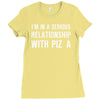 i'm in a serious relationship with pizza Ladies Fitted T-Shirt