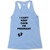 I Can't Keep Calm I'm Pregnant Racerback Tank