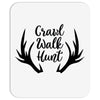 Crawl Walk Hunt Mousepad