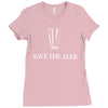 save the ales Ladies Fitted T-Shirt