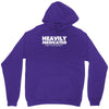 heavily medicated for your safety Unisex Hoodie