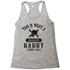 This Is What A Badass Daddy Looks Like Racerback Tank