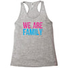 we are family Racerback Tank