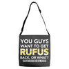You Guys Want To Get Rufus Back Or What Sametimeless Adjustable Strap Totes