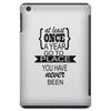 go to a place you have never been iPad Mini