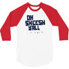 oh sheesh y'all 3/4 Sleeve Shirt