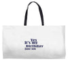 june 6 birthbay Weekender Totes