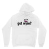got wine Unisex Hoodie