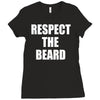 respect the beard Ladies Fitted T-Shirt
